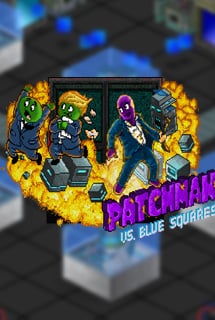 Patchman vs. Blue Squares