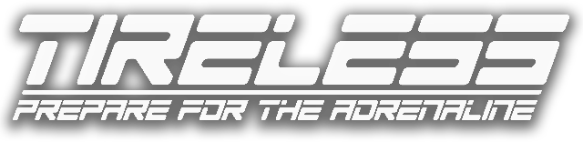 Логотип TIRELESS: Prepare For The Adrenaline