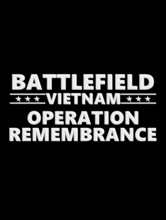 Battlefield: Vietnam - Operation Remembrance