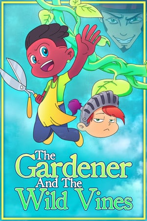 The Gardener and the Wild Vines