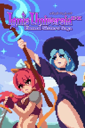 Ignis Universia: Eternal Sisters Saga DX