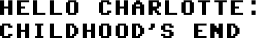 Логотип Hello Charlotte EP3: Childhood's End