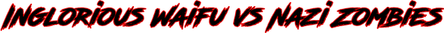 Логотип Inglorious Waifu VS Nazi Zombies