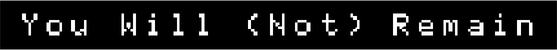 Логотип You Will (Not) Remain