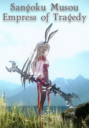 Sangoku Musou: Empress of Tragedy