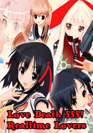 Love Death 555! Realtime Lovers