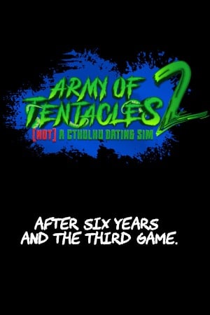 Army of Tentacles: (Not) A Cthulhu Dating Sim 2