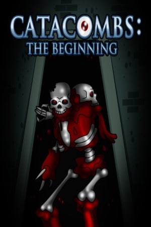 CATACOMBS: The Beginning