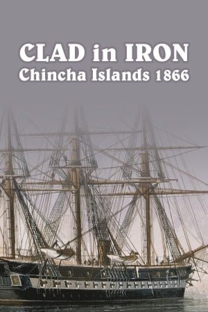 Clad in Iron Chincha Islands 1866
