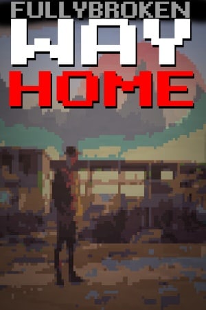 FULLYBROKEN: WAY HOME