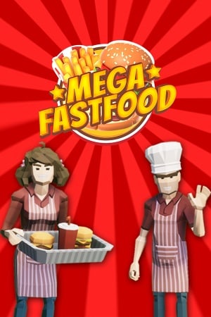 Mega Fast Food: A Fast Food Simulator Game