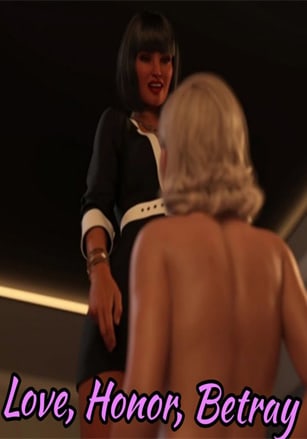 Love, Honor, Betray