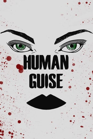 Human Guise: Chapter Ⅰ