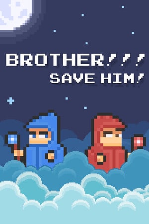 BROTHER!!! Save him! - Hardcore Platformer