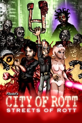 City of Rott: Streets of Rott