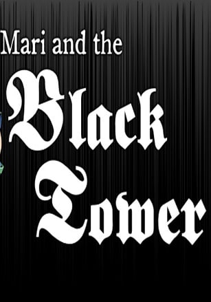 Mari and the Black Tower