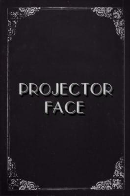 Projector Face