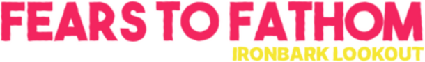 Логотип Fears to Fathom - Ironbark Lookout