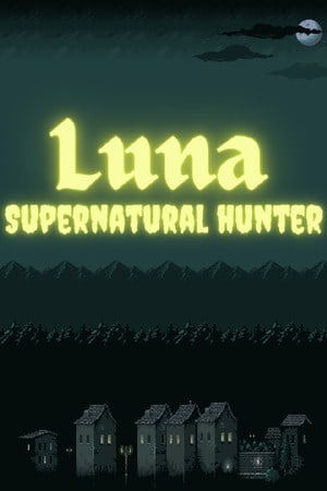 Luna: Supernatural Hunter