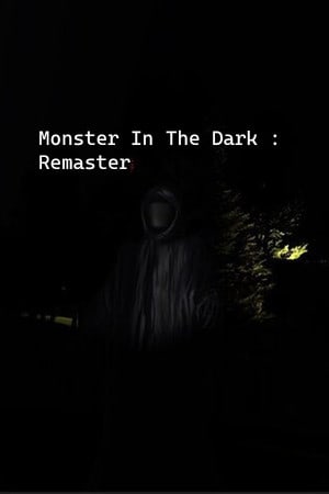 Monster In The Dark : Remaster