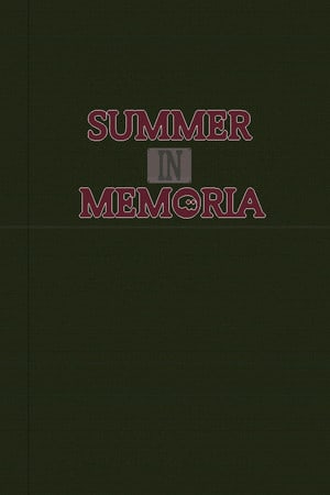 Summer In Memoria