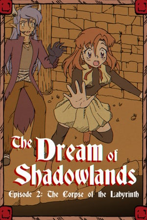 The Dream of Shadowlands Episode 2