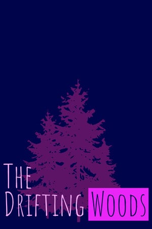 The Drifting Woods