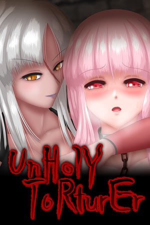UnHolY ToRturEr