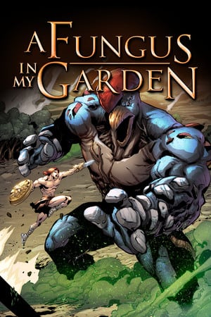 A Fungus In My Garden