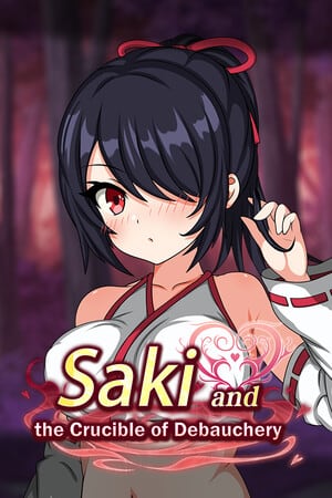 Saki and the Crucible of Debauchery