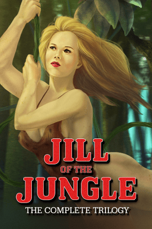 Jill of the Jungle: The Complete Trilogy