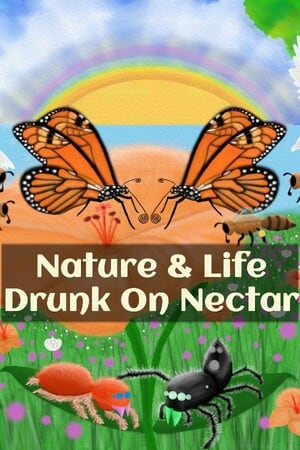 Nature And Life - Drunk On Nectar