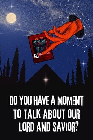 Do You Have a Moment to Talk About Our Lord and Savior?