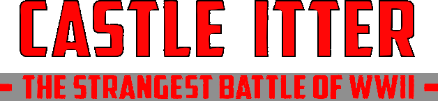 Логотип Castle Itter - The Strangest Battle of WWII