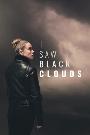 I Saw Black Clouds
