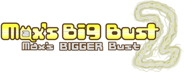 Логотип Max's Big Bust 2 - Max's Bigger Bust