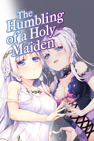 The Humbling of a Holy Maiden