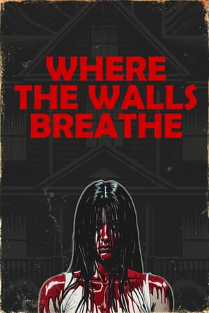 Where the Walls Breathe