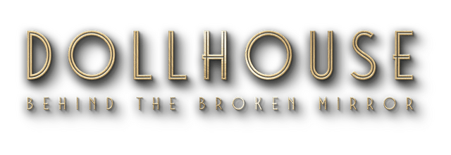Логотип Dollhouse: Behind the Broken Mirror