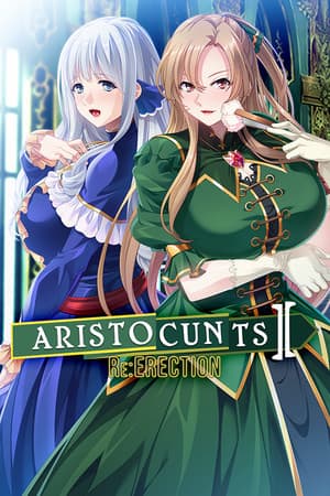 Aristocunts II Re:ERECTION