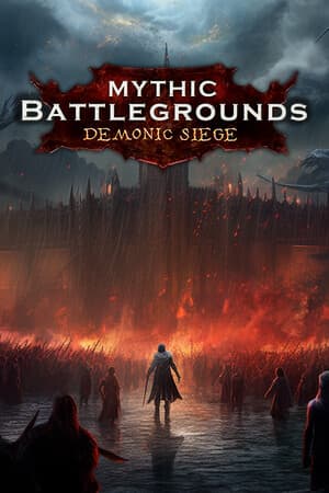 Mythic Battlegrounds: Demonic Siege