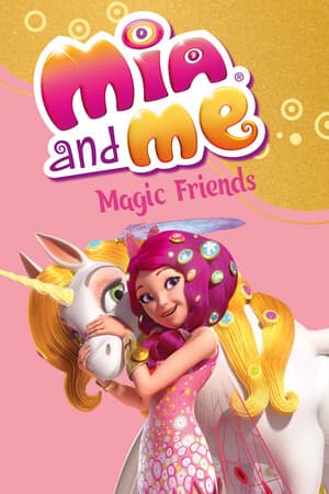 Mia and me – Magic Friends