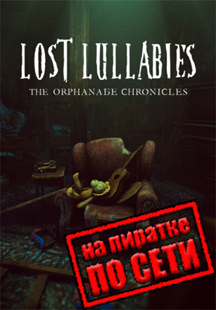 Lost Lullabies: The Orphanage Chronicles