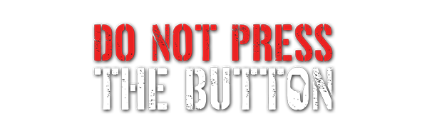 Логотип Do Not Press The Button (Or You'll Delete The Multiverse)