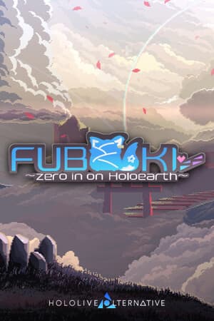 FUBUKI ～zero in on Holoearth～ HOLOLIVE ALTERNATIVE