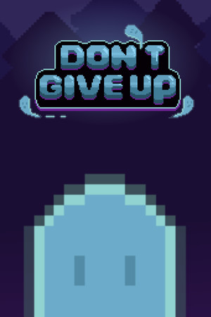 Don't Give Up: Not Ready to Die