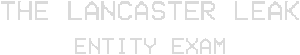 Логотип The Lancaster Leak - Entity Exam