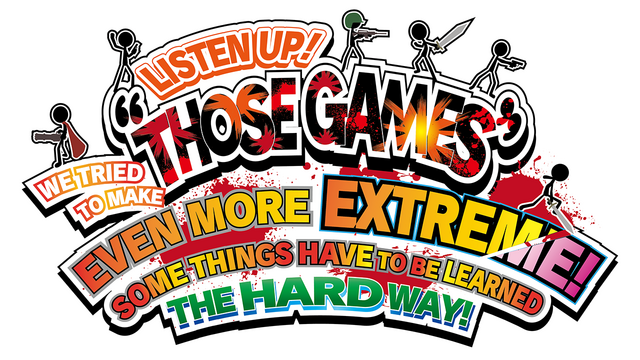 Логотип LISTEN UP! WE TRIED TO MAKE THOSE GAMES EVEN MORE EXTREME! SOME THINGS HAVE TO BE LEARNED THE HARD WAY!