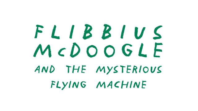 Логотип Flibbius McDoogle and the Mysterious Flying Machine