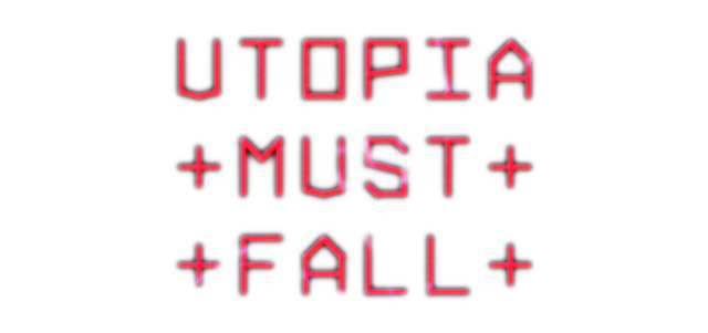 Логотип Utopia Must Fall